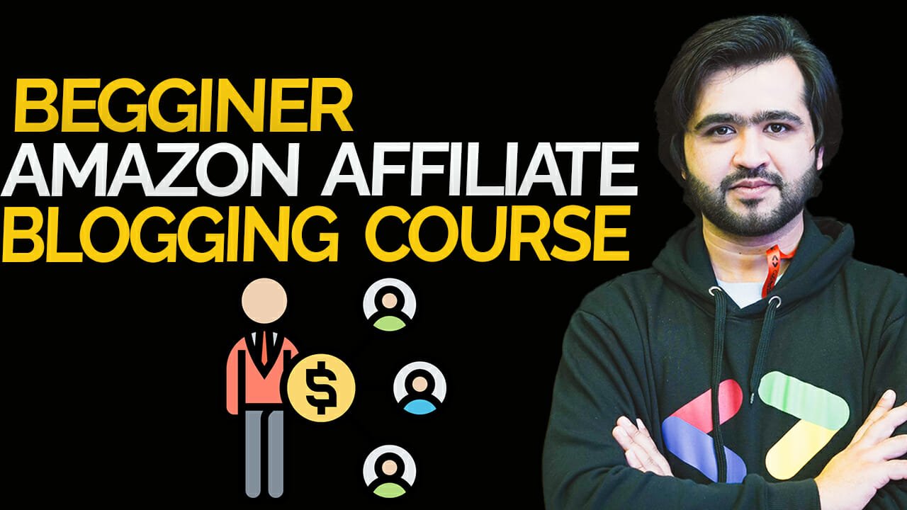 Blogging and Amazong affiliate course in pakistan