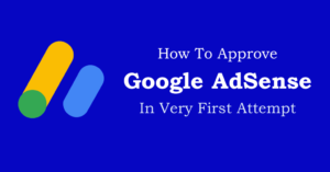 google adsense approva faster in 2023